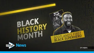 Black History Month: Scotland's first black superhero