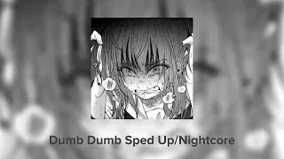 “Everyone is dumb...” Dumb Dumb - Mazie | Sped Up/Nightcore