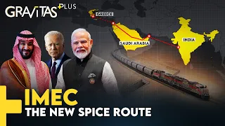 Gravitas Plus: India-Middle East-Europe Economic Corridor Explained | Can IMEC counter BRI?