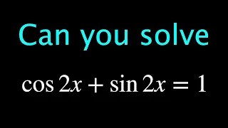 A useful method for solving trigonometric equations | cos2x+sin2x=1