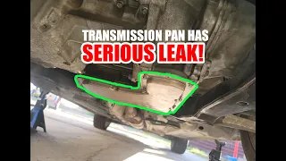 TRANSMISSION PAN LEAK- What happened and how I got it fixed!