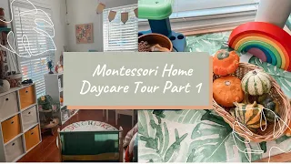 Montessori Home Daycare Tour Part 1