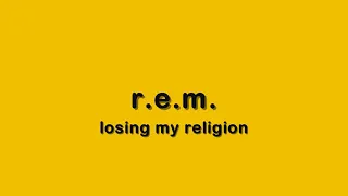 Losing My Religion || R.E.M - Sub Ingles/Español