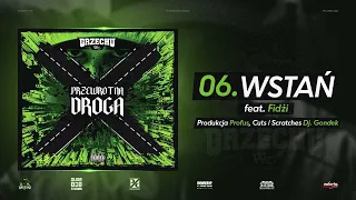 Grzechu PPZ feat. Fidżi, DJ Gondek - Wstań (prod. Profus)