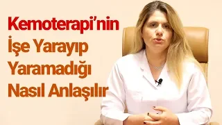 Kemoterapinin İşe Yarayıp Yaramadığı Nasıl Anlaşılır | Doç.Dr. Tülay Akman