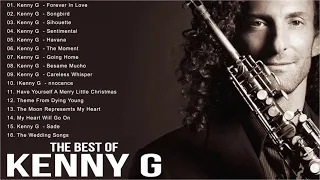 Kenny G Greatest Hits Collection 2021 Best Of Saxophone love song - Kenny G Best Songs Of All Time