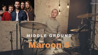 Maroon 5 - Middle Ground - Drum Cover