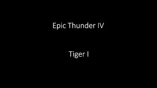 Epic Thunder Sound Mod v.4 Tiger I sound