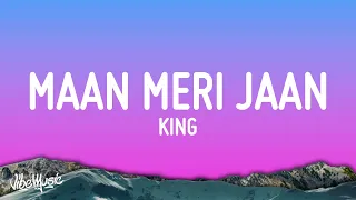 King - Maan Meri Jaan  (Lyrics)