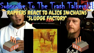 Rappers React To Alice In Chains "Sludge Factory"!!!