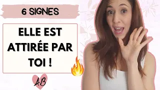 6 signes qu'ELLE EST ATTIREE et veut ATTIRER VOTRE ATTENTION