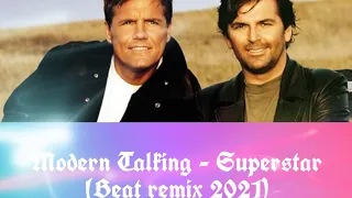 Modern Talking - Superstar (Beat remix 2021)#비트리믹스