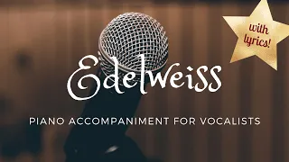 Edelweiss Piano Accompaniment (with lyrics)