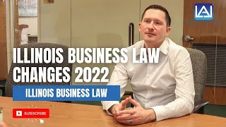 Illinois Business Law Changes 2022