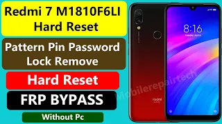 Redmi 7 Hard Reset | Redmi M1810F6LI Google Account Unlock or Hard Reset | Xiaomi 7 FRP Bypass 2022