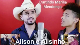 ailson e ailsinho _ curtindo Marília Mendonça. Comp Naura Almeida