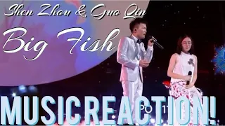 THIS IS JUST..BEAUTIFUL SONG🥲 Shen Zhou & Guo Qin - Big Fish Music Reaction!