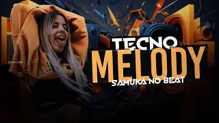 Sequência do Tecno Melody | Sertanejo em Ritmo Tecno Melody | Sertanejo Remix | By. Samuka no Beat