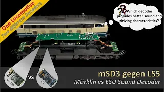 Märklin mSD3 vs. ESU LokSound 5