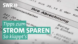 Strom sparen – worauf Verbraucher achten sollten | Marktcheck SWR