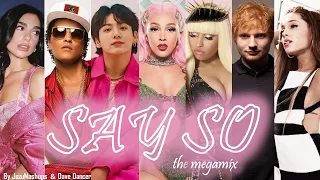 SAY SO | THE MEGAMIX ft. Doja Cat, Ariana Grande, BTS & more. by Dave Dancer & JozuMashups