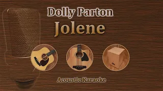 Jolene - Dolly Parton (Acoustic Karaoke)