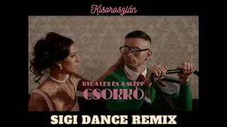 ByeAlex és a Slepp - Csokko (Sigi Dance Remix) -Kisoroszlán-