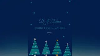DJ Tuliox mashup navideño parte 1