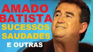 AMADO BATISTA GRANDES SUCESSOS, HISTÓRIAS E SAUDADES PRÁ SE LEMBRAR PT01