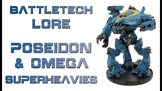 Battletech Lore, Omega and Poseidon Superheavy Battlemechs