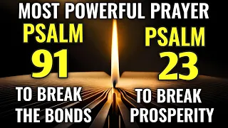 PSALM 91 & PSALM 23 | THE TWO MOST POWERFUL PRAYERS IN THE BIBLE