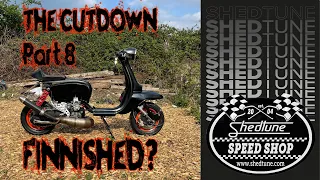 PART 8 - CUTDOWN FINISHED - SHEDTUNE LAMBRETTA CUT DOWN PROJECT