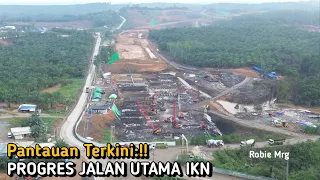 IKN Terkini ‼️ Pantau Progres Pembangunan Jalan Utama di IKN