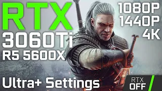 The Witcher 3 Next Gen Upgrade | RTX 3060 Ti + R5 5600X | Ultra+ RT DLSS OFF DX 11 | 1080p 1440p 4K