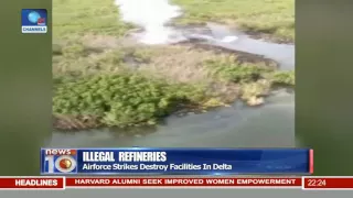 Airforce Strike Destroys Illegal Refineries In Delta