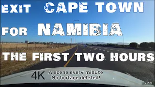 Driving to Namibia from Cape Town : the first 2 hours (200km) on a quiet public holiday : 4K