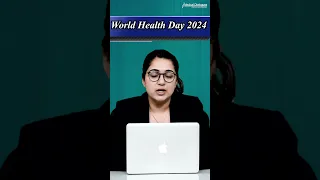 World Health Day 2024- 'My Health, My Right'