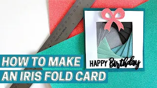 How To Make An Iris Fold Card for Beginners