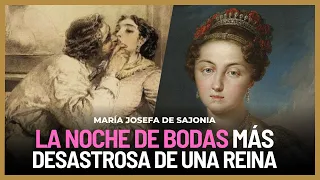 THE most DISASTROUS WEDDING NIGHT of a ROYAL | Maria Josefa Amalia of Saxony