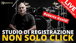 Studio di Registrazione, NON SOLO CLICK - Live con Roberto Gualdi