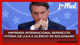 Imprensa internacional repercute vitória de Lula e longo silêncio de Jair Bolsonaro após derrota