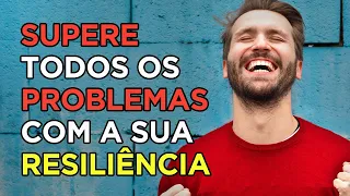 O QUE É RESILIÊNCIA | VOCÊ É MUITO MAIS RESILIENTE DO QUE IMAGINA | EXPLICAÇÃO SIMPLIFICADA