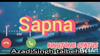 #Sapna name ringtone  name ringtone by Azad singh talbehat