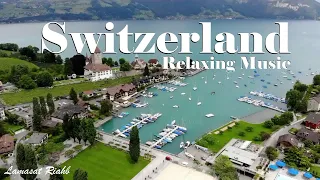 Switzerland💗Relaxing piano music and Nature Soundscapes🎈Relaxation Film