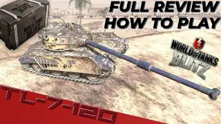 TL-7-120 | Review | How to play | WOTB ⚡ WOTBLITZ ⚡ Is it good? Worth it?