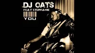 DJ Oats, Stephanie - You (Clinton X, DJ Spoki Drum Mix)