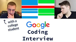 Google Coding Interview With A College Student