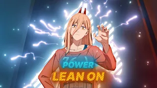 Power - Lean On Chainsaw Man [AMV/EDIT]