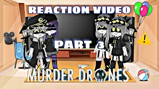 ~ Reaction Murder Drones ~ Part 3 ( Baca Deskripsi )