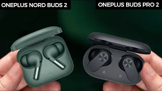 OnePlus Nord Buds 2 Vs OnePlus Buds Pro 2 : Which Earbuds Should You Buy?